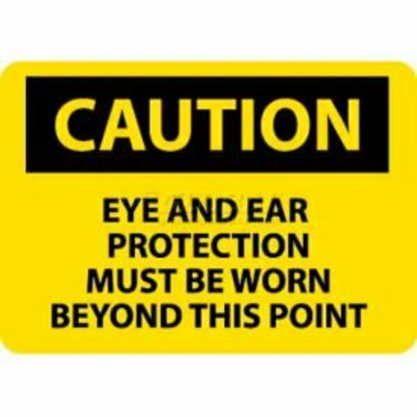 National Marker Co NMC OSHA Sign, Caution Eye & Ear Protection Must Be Worn Beyond This Point, 10in X 14in, Yw/Blk C480PB
